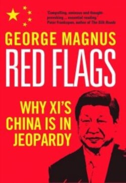 马格努斯撰写的《警讯：为什么习近平的中国处于危险之中》。