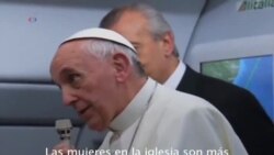 El papa habla sobre gays y sacerdocio femenino